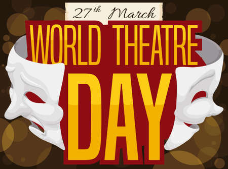 Commemorative design with comedy and tragedy masks, greeting sign and scroll with reminder date over a glowing night ready for World Theater Day celebration this 27th March.のイラスト素材