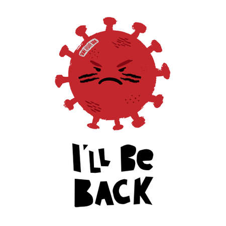 illustration with angry coronavirus molecule watching on us and lettering ill be backのイラスト素材