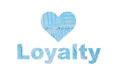 Isolated word loyalty with mask texture a heart and white background.