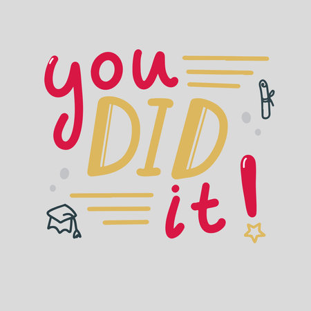 Playful You Did It Hand Lettering Hand Drawn Graduation Illustrationのイラスト素材