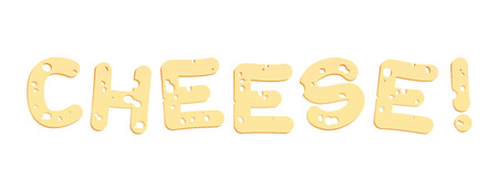 Cheese letters - say cheese or eat it up.のイラスト素材