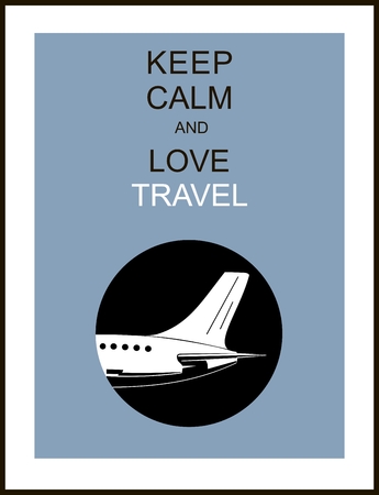 Travel and tourism background , and slogan "Keep calm and love travel"のイラスト素材