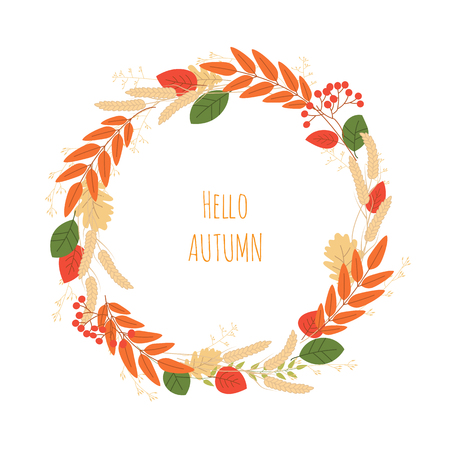 autumn wreath of leaves of mountain ash, oak, berries, ears of wheat in beige-orange-red-green range isolated on white. text hello autumnのイラスト素材