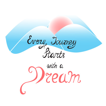 Encouraging Hand Drawn Lettering Made in Cursive with Abstract Mountains Behind.のイラスト素材