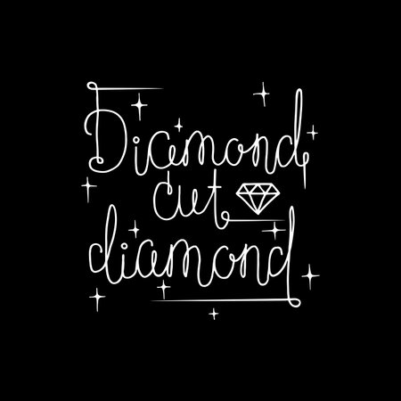 Hand drawn inspirational and motivating phrase,  quote. Vector isolated typography design element for greeting Valentine cards, posters and print invitations and T-shirt. Diamond cut diamond.のイラスト素材