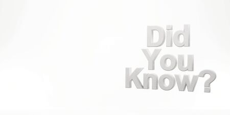 Did you know? on a white background. 3d rendering.の写真素材