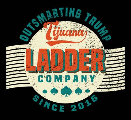 The Tijuana Ladder Company Has Been Outsmarting Trump since 2016の写真素材