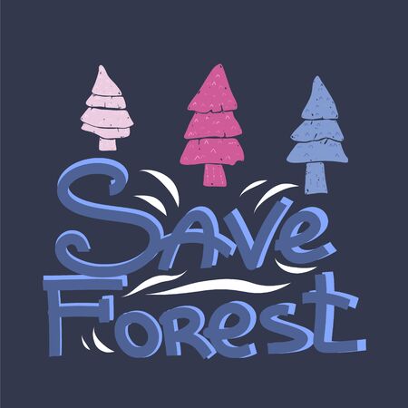 Lettering save the forest, cute spruce trees on a blue background, Scandinavian style, cartoon minimalism. Calligraphic handwritten inscription.のイラスト素材