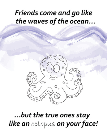 friends come and go like the waves - friend quote - octopus cartoon illustration - wall frame quotesのイラスト素材