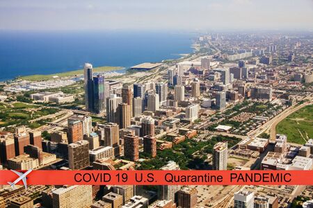 U.S. Pandemic canceled travel US quarantine covid-19 Aerial view of Chicago, Illinois. Chicago view...