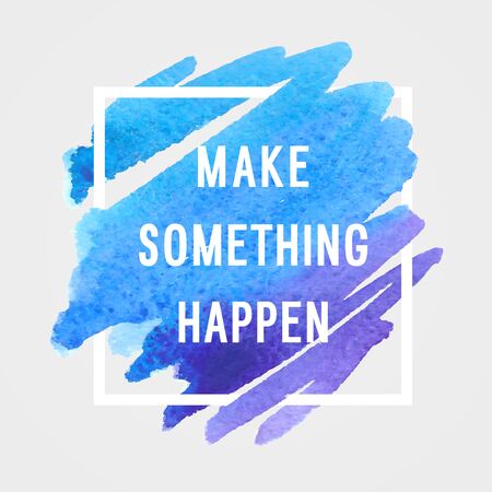 Motivation poster "make something happen" Vector illustration.のイラスト素材