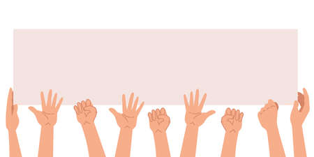 Many hands in different positions holding a poster. Vector illustration. Concept of hands hold one banners. Peace protest poster and blank vote placard.のイラスト素材
