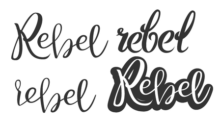 Modern Calligraphy Of Ink Rebel Phrase Vector. Styled Typography Inscription On Poster With Different Black Handwritten Calligraphy Lettering. Graphic Design Text Flat Illustrationのイラスト素材