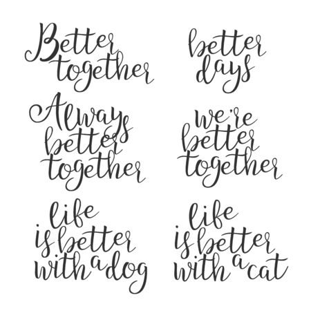 Funny Modern Calligraphy Of Better Word Vector. Stylish Typography Inscription With Different Handwritten Drawn Letters Always Better Together Life Dog Cat Days. Elegance Text Flat Illustrationのイラスト素材
