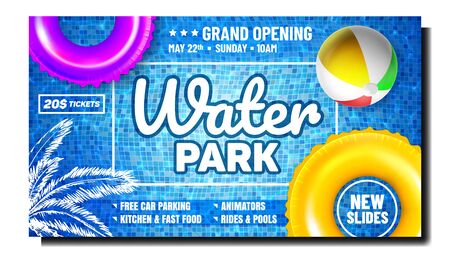 Water Park Creative Advertising Poster Vector. Inflatable Ring And Ball Tool For Playing Game In Swimming Pool And Palm Tree On Bright Promotional Banner. Color Concept Template Illustrationのイラスト素材