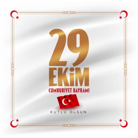 Turkish National Festival. 29 Ekim Cumhuriyet Bayrami. Translation: Happy October 29th Republic Day. National Day in Turkey. Typographic design for social media or print design.のイラスト素材