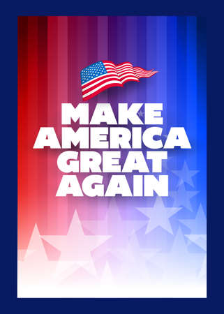 Presidental election campaign slogan poster. Make America great again. Concept design template. Typographic vector design. Political election campaign.のイラスト素材