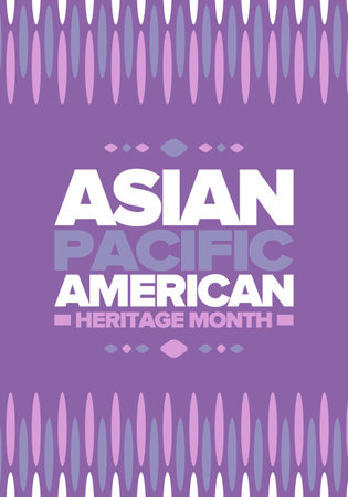 Asian Pacific American Heritage Month in May. Ð¡elebrates the culture, traditions and history of Asian Americans and Pacific Islanders in United States. Vector poster. Illustrationのイラスト素材
