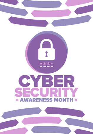 Cyber Security Awareness Month. Celebrated annual in October to raise awareness about digital security. Protect personal data from digital forms of crime. Vector posterのイラスト素材