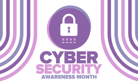 Cyber Security Awareness Month. Celebrated annual in October to raise awareness about digital security. Protect personal data from digital forms of crime. Vector posterのイラスト素材