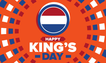 Kingâs Day in Netherlands. Koningsdag in Dutch. Nationâs cultural heritage and the celebrate birthday of His Majesty King. Dutch royal family. Netherlands flag. Vector posterのイラスト素材