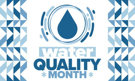 National Water Quality Month in August. Month of studying the water. Origin, save and purify water. High quality water. Celebrated in United States. Vector poster illustrationのイラスト素材