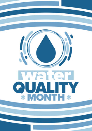 National Water Quality Month in August. Month of studying the water. Origin, save and purify water. High quality water. Celebrated in United States. Poster, card, illustrationのイラスト素材
