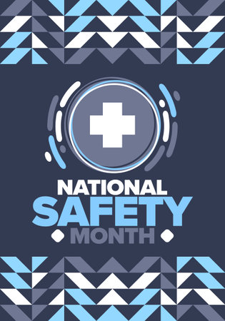 National Safety Month in June. Annual month-long celebrated in United States. Warning of unintentional injuries at work, at home, on the road. Safety concept. Poster, card, bannerのイラスト素材
