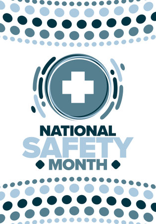 National Safety Month in June. Annual month-long celebrated in United States. Warning of unintentional injuries at work, at home, on the road. Safety concept. Poster, card, bannerのイラスト素材