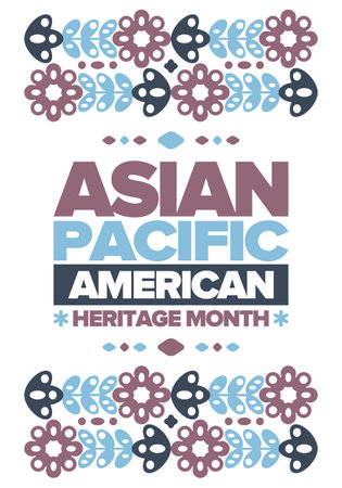 Asian Pacific American Heritage Month in May. Ð¡elebrates the culture, traditions and history of Asian Americans and Pacific Islanders in United States. Vector poster. Illustrationのイラスト素材
