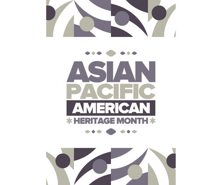 Asian Pacific American Heritage Month in May. Ð¡elebrates the culture, traditions and history of Asian Americans and Pacific Islanders in United States. Vector poster. Illustrationのイラスト素材