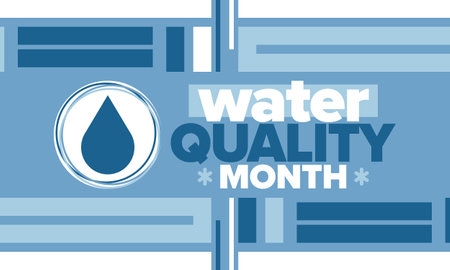 National Water Quality Month in August. Month of studying the water. Origin, save and purify water. High quality water. Celebrated in United States. Vector poster. Illustrationのイラスト素材