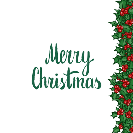 Merry Christmas lettering with holly. Hand drawn vector design element, clip-art isolated on white. Sprig of Holly frame. Useful for Christmas and New Year greeting card, poster, flyerのイラスト素材