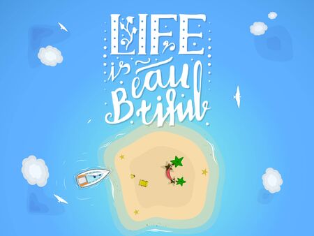 summer sandy island with palm trees, a hammock, moored boat, beach chair on the sand and lying next to flippers. In the clouds hovering birds. Stock inscription Life is beautiful, lettering, top viewのイラスト素材