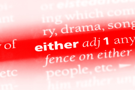 either word in a dictionary. either conceptの写真素材