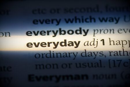 everyday word in a dictionary. everyday concept, definition.の写真素材