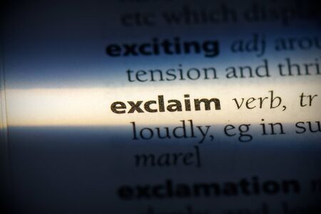 exclaim word in a dictionary. exclaim concept, definition.の写真素材
