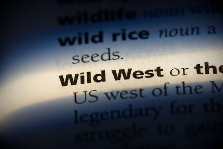 wild west word in a dictionary. wild west concept, definition.の写真素材