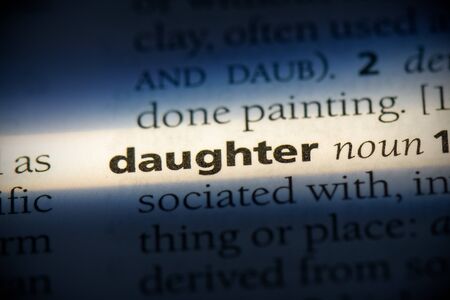 daughter word in a dictionary. daughter concept, definition.の写真素材