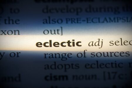 eclectic word in a dictionary. eclectic concept, definition.の写真素材