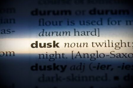 dusk word in a dictionary. dusk concept, definition.の写真素材