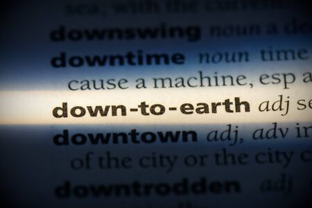 down-to-earth word in a dictionary. down-to-earth concept, definition.の写真素材