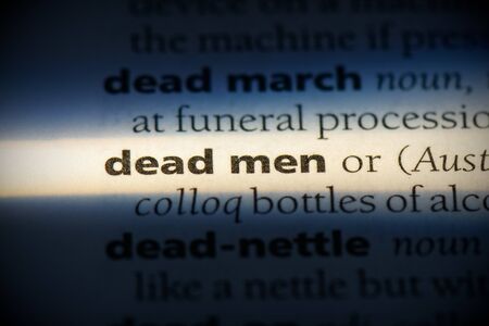 dead men word in a dictionary. dead men concept, definition.の写真素材