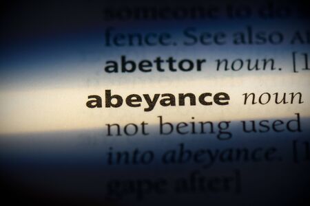 abeyance word in a dictionary. abeyance concept, definition.の写真素材