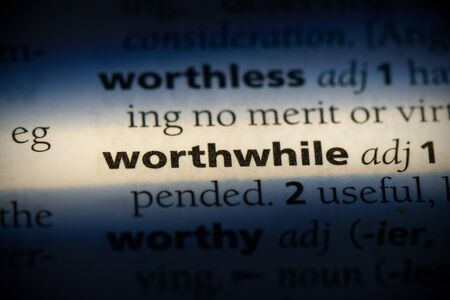 worthwhile word in a dictionary. worthwhile concept, definition.の写真素材