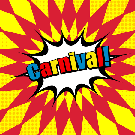 Comic festive bright template with colorful Carnival inscription, white speech bubble, dotted effects on light background in red and yellow colors. Vector illustrationのイラスト素材