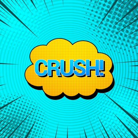 Comic bright turquoise concept with Crush wording yellow speech bubble rays halftone and circles effects. Vector illustrationのイラスト素材