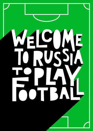 Welcome to Russia to play football.のイラスト素材