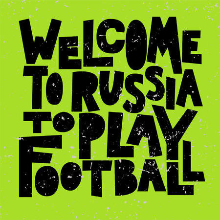 Welcome to Russia to play football.のイラスト素材