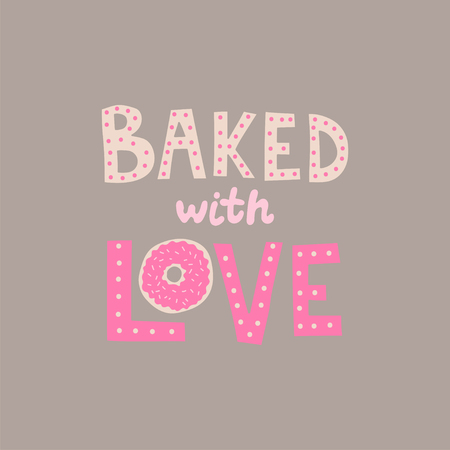 Backed with love. Lettering with letter O like doodle doughnut. Vector illustrationのイラスト素材